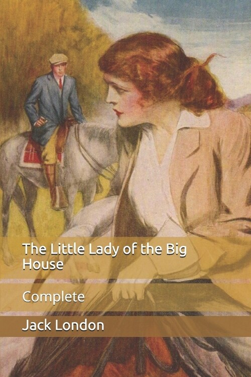 The Little Lady of the Big House: Complete (Paperback)