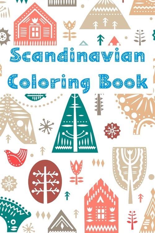 Scandinavian Coloring Book: Hygge Coloring Book - Danish Folk Art (Paperback)