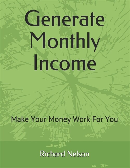 Generate Monthly Income (Paperback)