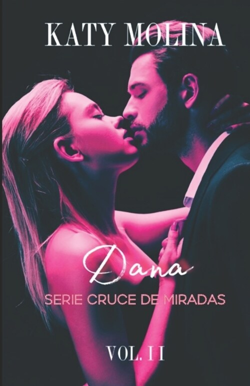 Dana: Serie Cruce de Miradas (libro 2) (Paperback)