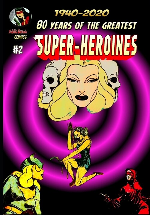 80 Years of The Greatest Super-Heroines #2 (Paperback)