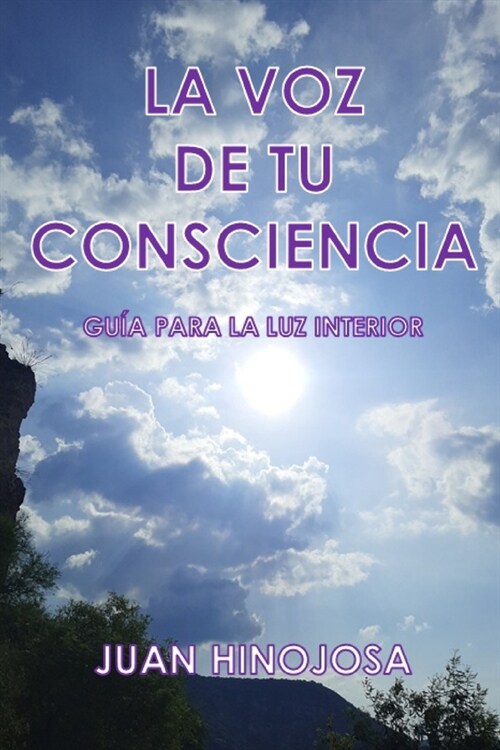 La Voz de Tu Consciencia: Gu? Para La Paz Interior (Paperback)