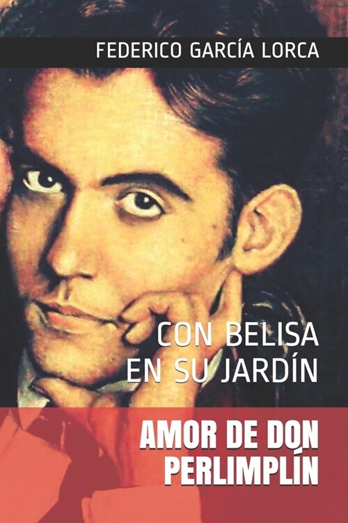 Amor de Don Perlimpl?: Con Belisa En Su Jard? (Paperback)