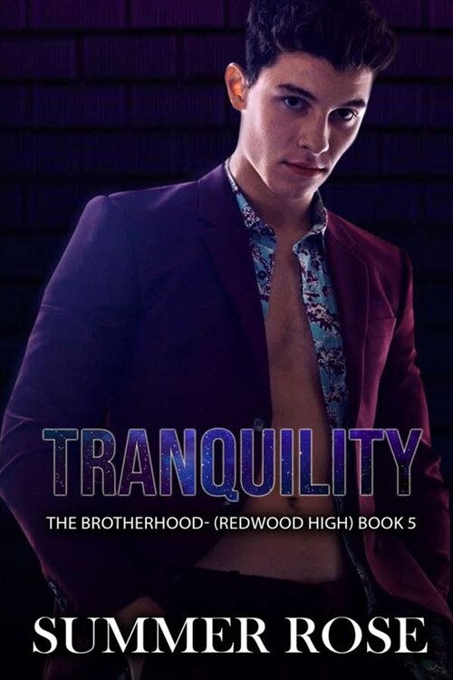 Tranquility: A Dark High School Romance The Brotherhood- (Redwood High) Book 5 (Paperback)