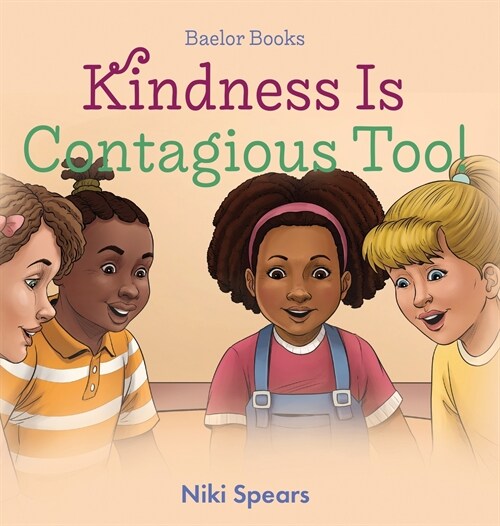 Kindness Is Contagious Too! (Hardcover)