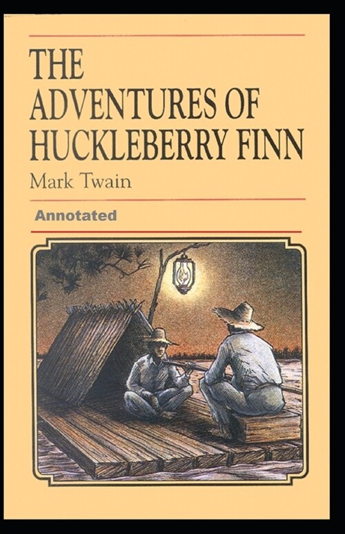 Adventures of Huckleberry Finn Annotated (Paperback)