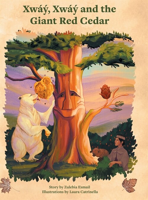 Xway, Xway and the Giant Red Cedar (Hardcover)