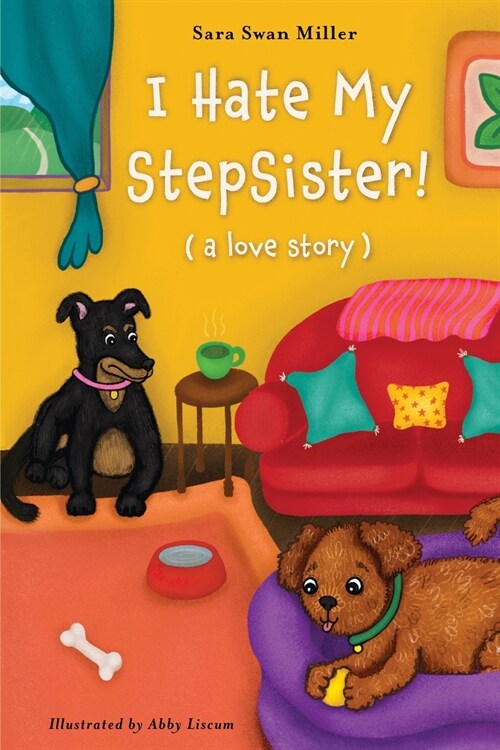 I Hate My Stepsister!: (a love story) (Paperback)