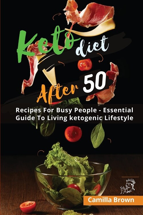 Keto Diet After 50: Lose weight and Improve Your Health Easily. Including Exercises and Weekly Planner (Paperback)