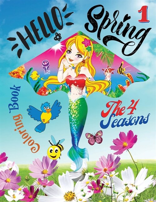 Hell?Spring Coloring Book 1 - The 4 seasons: Il paesaggio imbiancato, il freddo pungente, i bambini che giocano a palle di neve: la stagione invernal (Paperback)