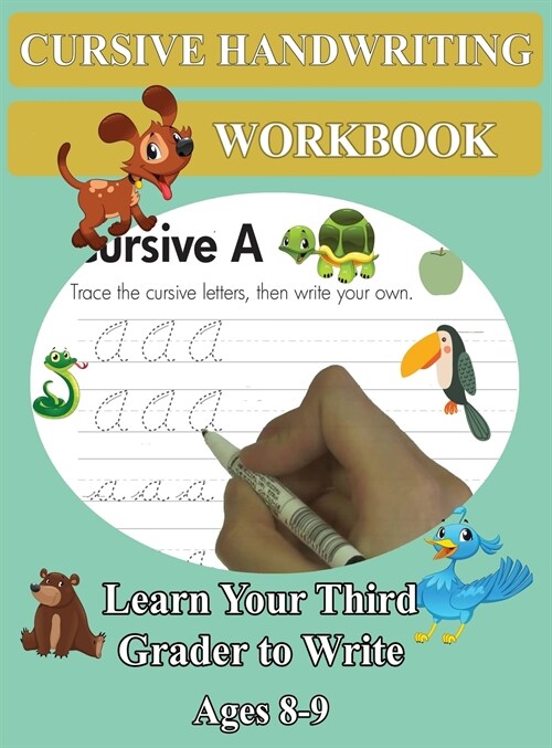 Cursive Handwriting Workbook - Learn Your Third Grader to Write - Ages 8-9 (Hardcover)