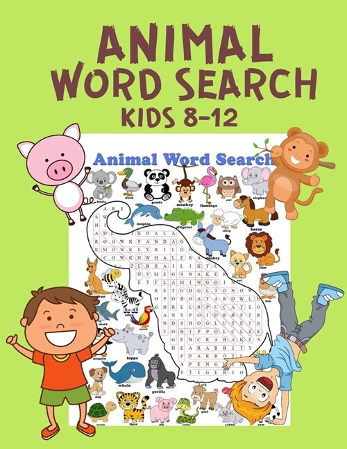 Animal Word Search For Kids Ages 8-12: 2021 Wordsearch Puzzle Book for Children - 51 Animal Puzzle Find a Word Activity Book for Kids - Game Books (Paperback)