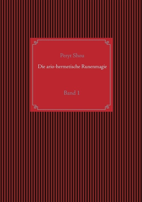 Die ario-hermetische Runenmagie: Band 1 (Paperback)