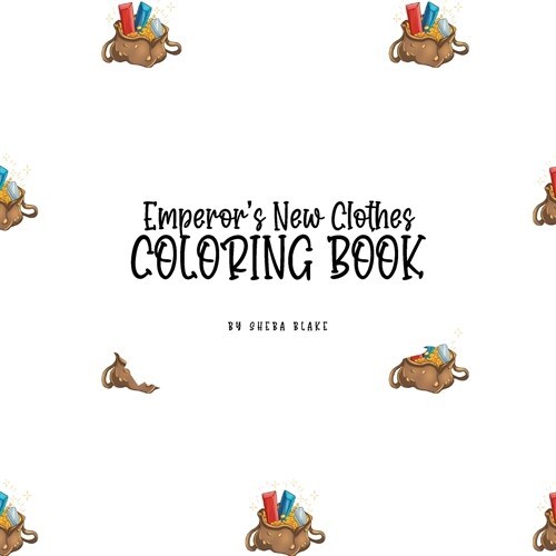 The Emperors New Clothes Coloring Book for Children (8.5x8.5 Coloring Book / Activity Book) (Paperback)