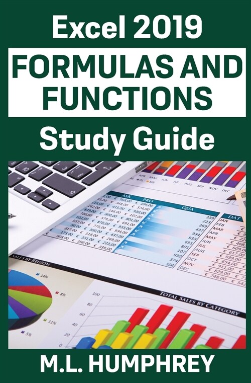 Excel 2019 Formulas and Functions Study Guide (Paperback)