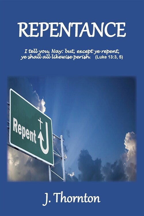 Repentance: Explained and Enforced (Paperback)