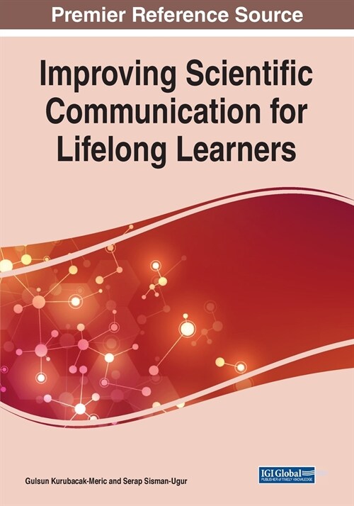 Improving Scientific Communication for Lifelong Learners (Paperback)