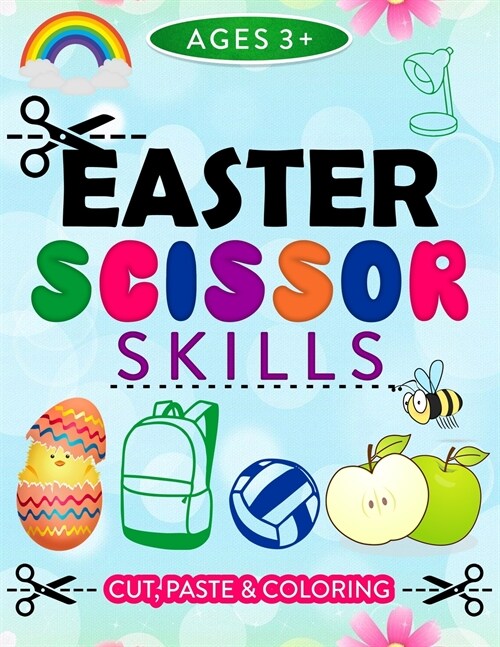EASTER SCISSOR SKILLS, CUT AND PASTE AGES 3+ (Paperback)