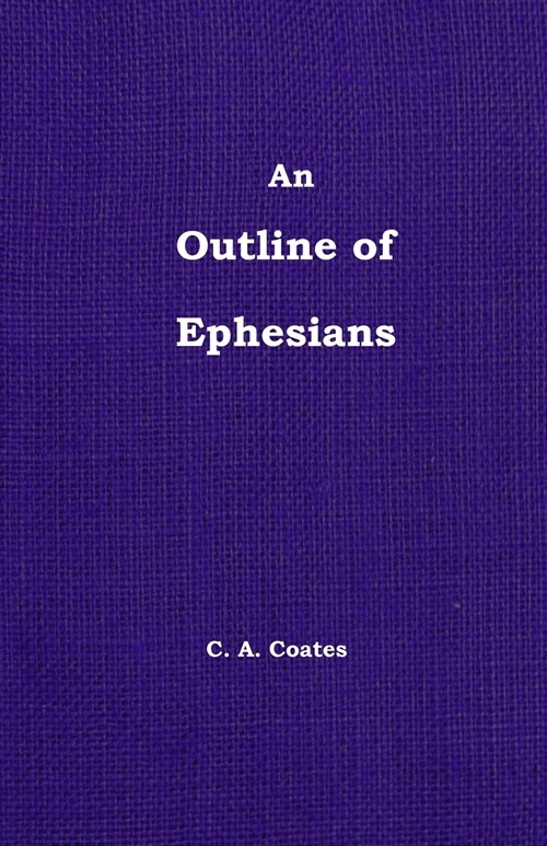 The Outline of Ephesians (Paperback)