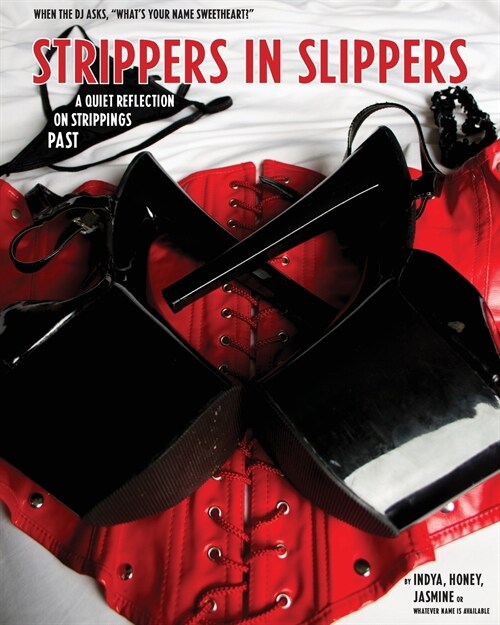 Strippers in Slippers (Paperback)