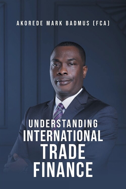 Understanding International Trade Finance (Paperback)