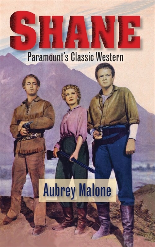 Shane - Paramounts Classic Western (hardback) (Hardcover)