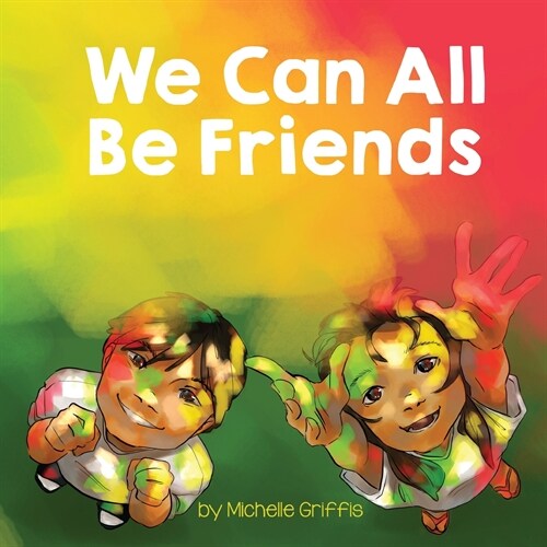 We Can All Be Friends (Paperback)