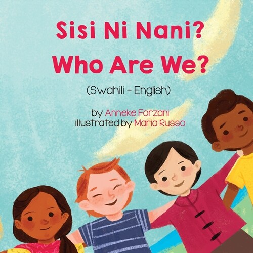 Who Are We? (Swahili-English): Sisi Ni Nani? (Paperback)