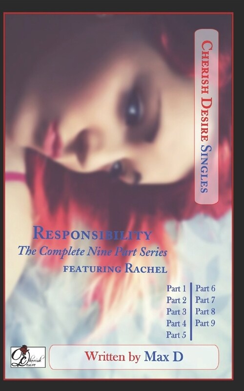 Responsibility (The Complete Nine Part Series) featuring Rachel (Paperback)
