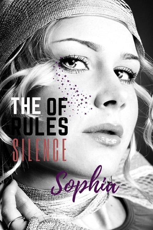 The rules of silence: Sophia (Paperback)