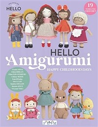 Hello Amigurumi: Happy Childhood Days (Paperback)