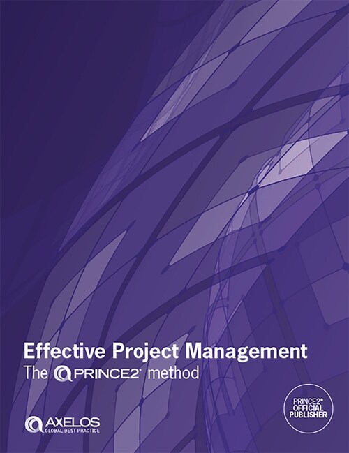 Effective Project Management; The Prince2(r) Method (Paperback)