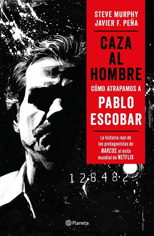 Caza Al Hombre: C?o Atrapamos a Pablo Escobar (Paperback)