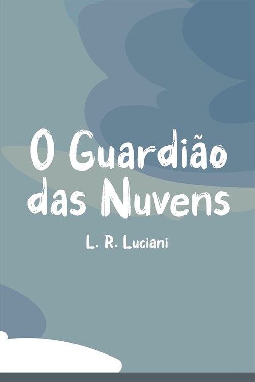 O Guardi? das Nuvens (Paperback)