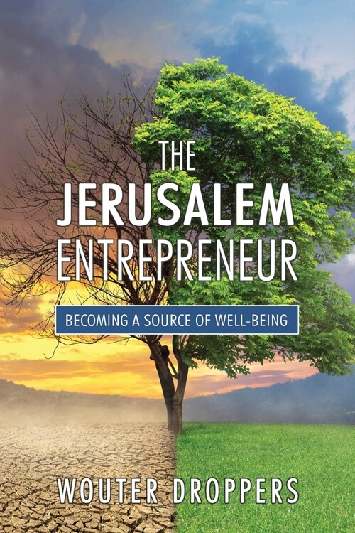 The Jerusalem Entrepreneur: Becoming a Source of Well-Being (Paperback)