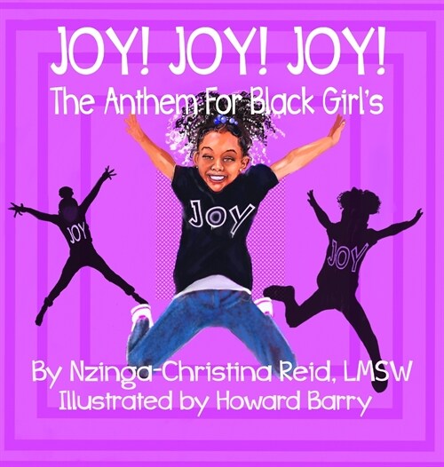 Joy! Joy! Joy! The Anthem for Black Girls (Hardcover)