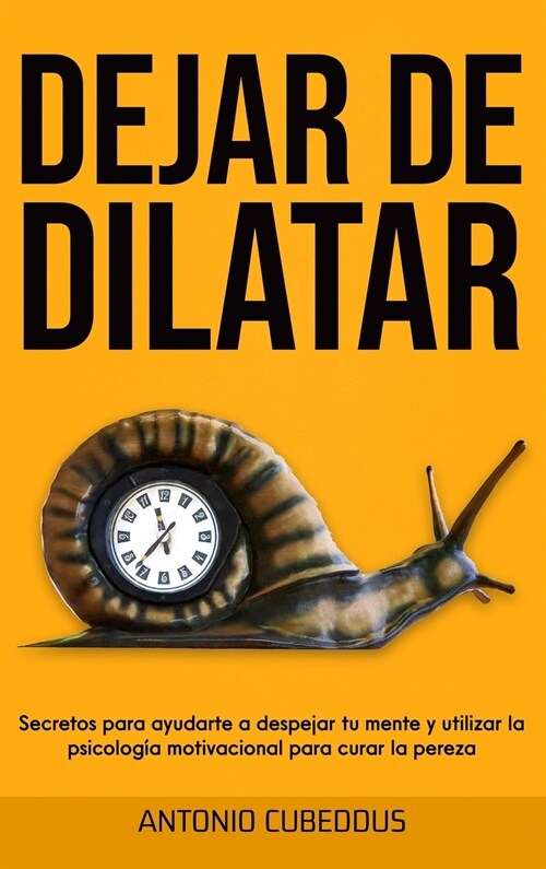 DEJAR DE DILATAR (Hardcover)