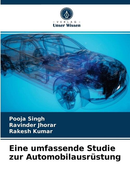 Eine umfassende Studie zur Automobilausr?tung (Paperback)