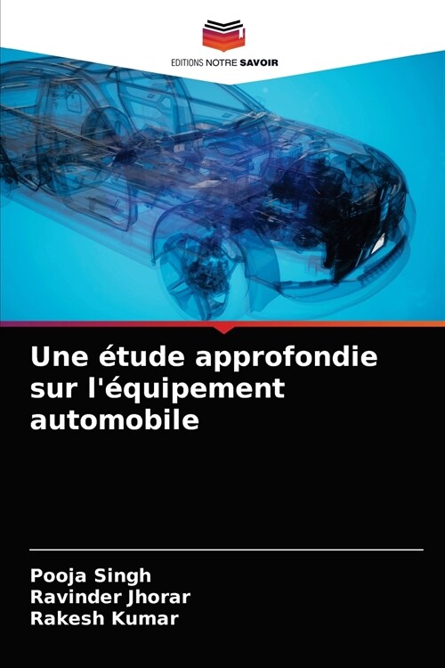 Une ?ude approfondie sur l?uipement automobile (Paperback)