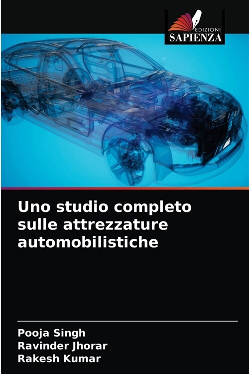 Uno studio completo sulle attrezzature automobilistiche (Paperback)