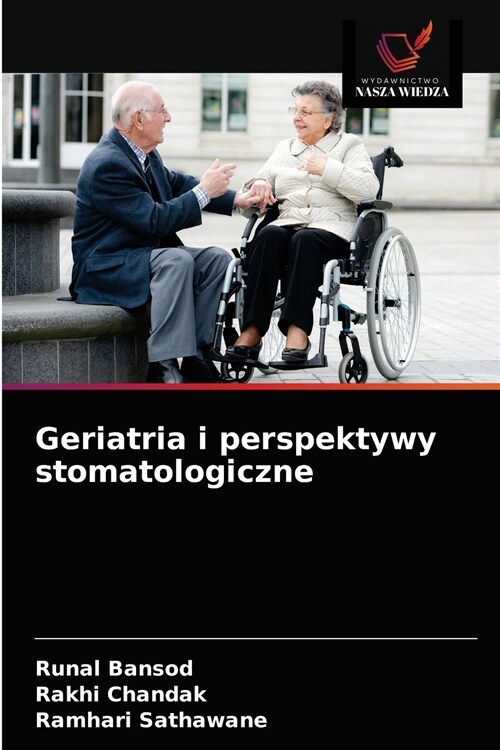 Geriatria i perspektywy stomatologiczne (Paperback)