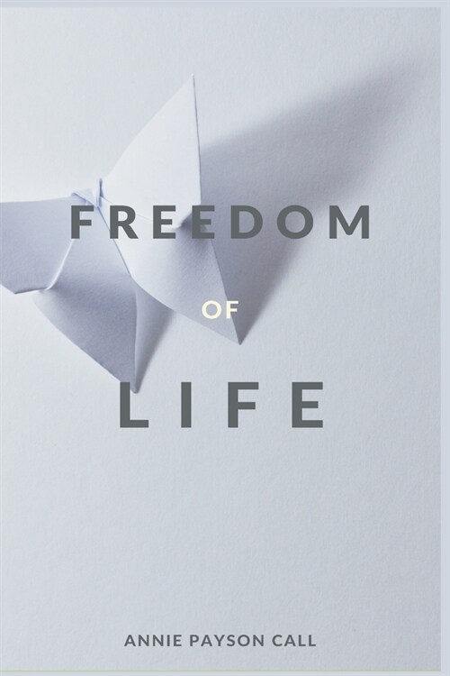 The Freedom of Life (Paperback)