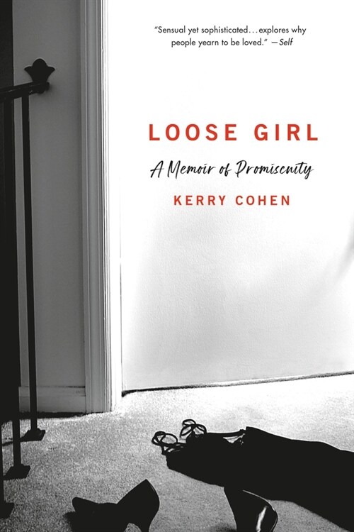 Loose Girl: A Memoir of Promiscuity (Paperback)