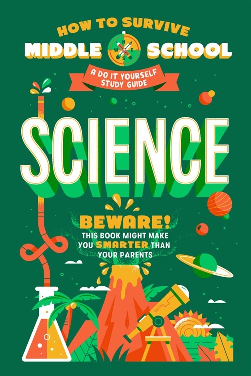 How to Survive Middle School: Science: A Do-It-Yourself Study Guide (Paperback)