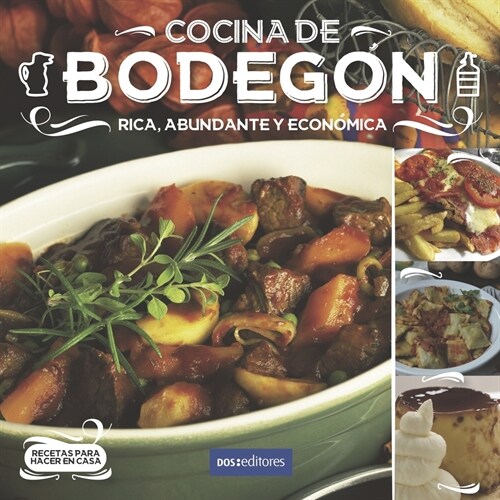 Cocina de Bodeg?: rica, abundante y econ?ica (Paperback)