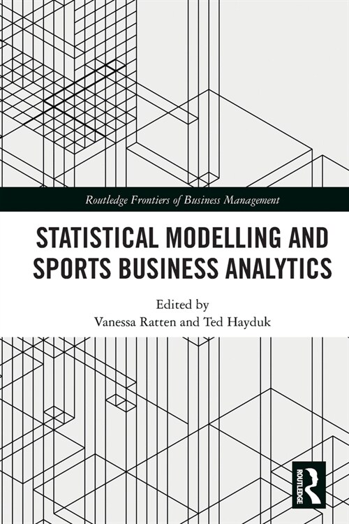 Statistical Modelling and Sports Business Analytics (Paperback)