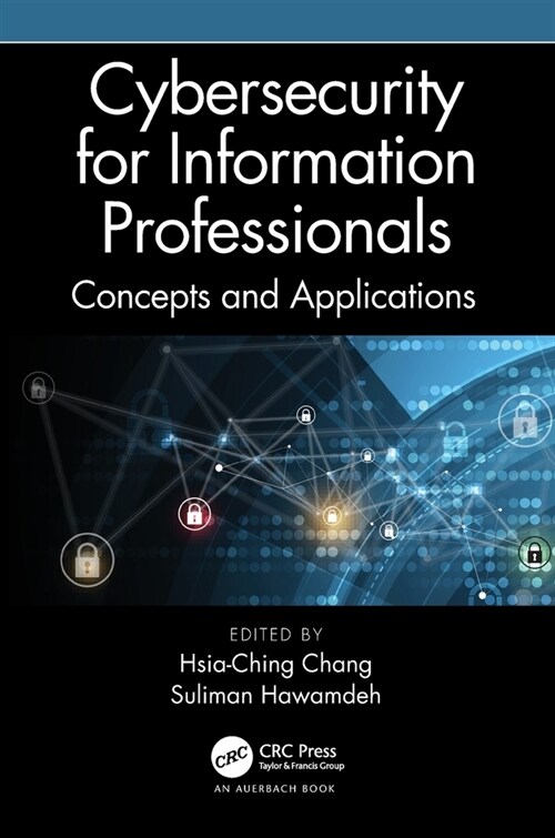 Cybersecurity for Information Professionals : Concepts and Applications (Paperback)