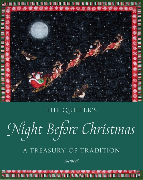 The Quilters Night Before Christmas: A Treasury of Tradition (Hardcover)
