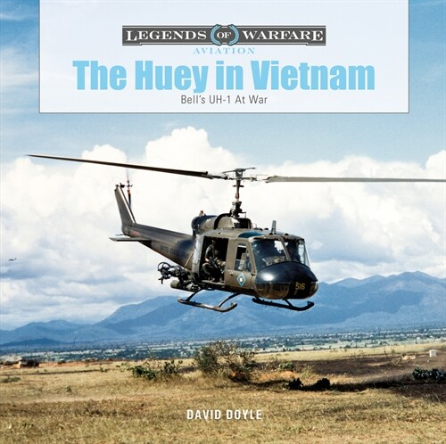 The Huey in Vietnam: Bells Uh-1 at War (Hardcover)