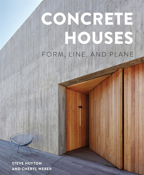 Concrete Houses: Form, Line, and Plane (Hardcover)